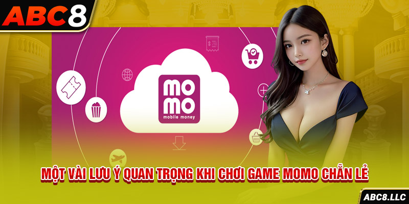 Một vài lưu ý quan trọng khi chơi game Momo chẵn lẻ